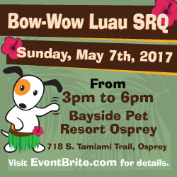 Bow Wow Luau SRQ - Sunday May 7th, 2017 at Bayside Pet Resort